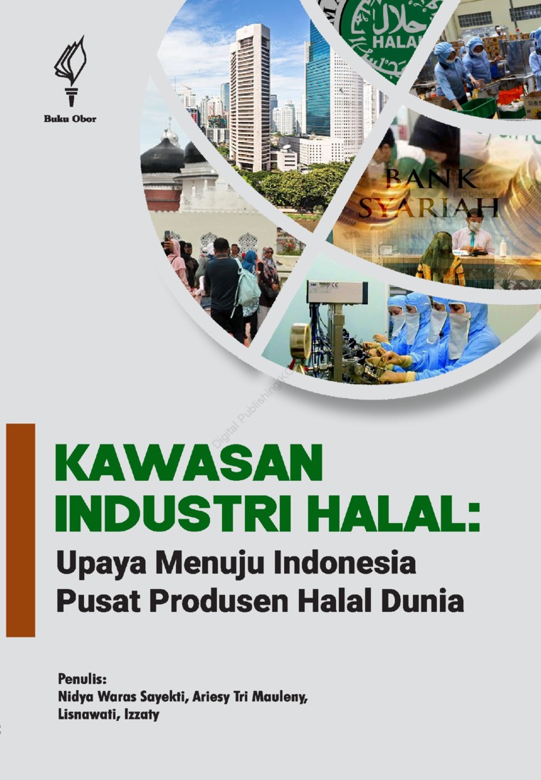 Kawasan industri halal :  upaya menuju Indonesia pusat produsen halal dunia