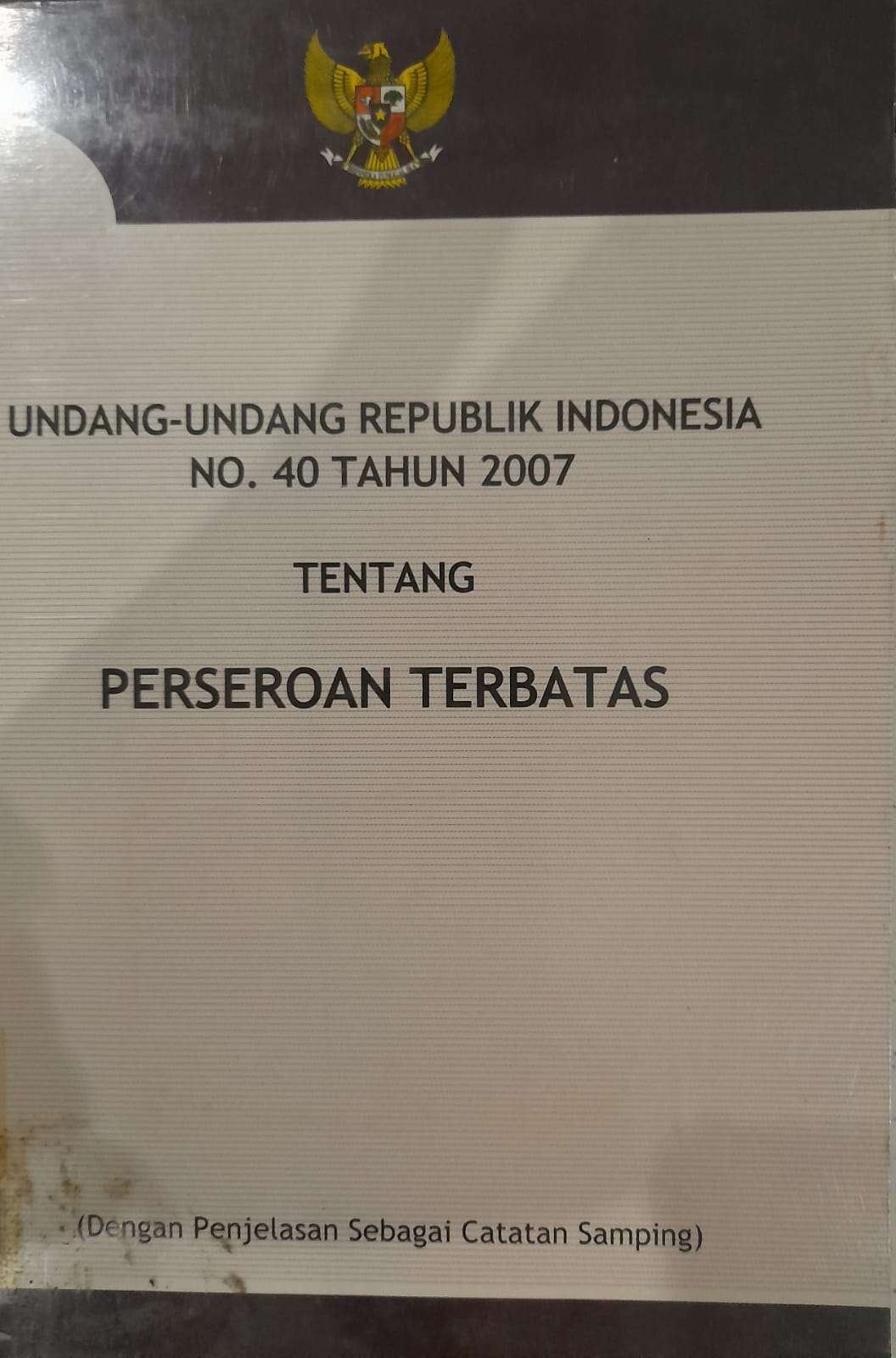 Undang-Undang Republik Indonesia No. 40 Tahun 2007 tentang Perseroan Terbatas