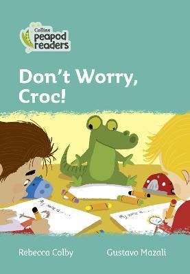 Don't worry, croc!