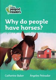 Why do people have horses?