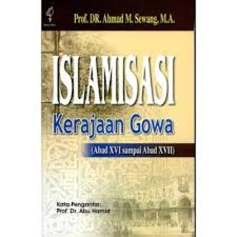 Islamisasi Kerajaan Gowa, ( abad xvi sampai abad xvii )