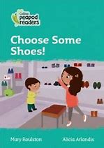 Choose Some Shoes!
