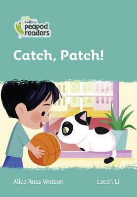 Catch, patch!