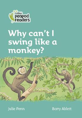 Why can't I swing like a monkey?