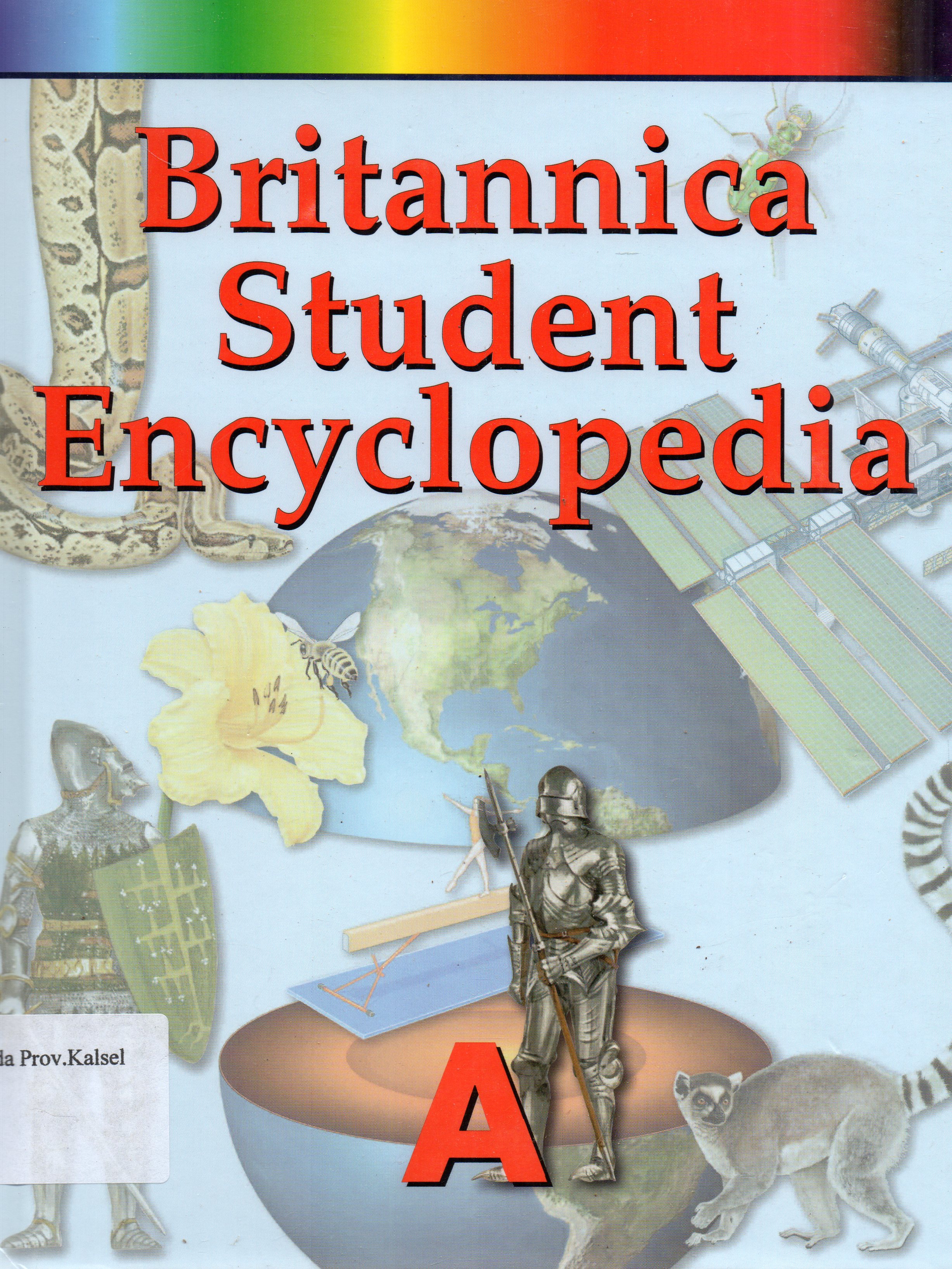 Britannica student encyclopedia volume 1 :  A
