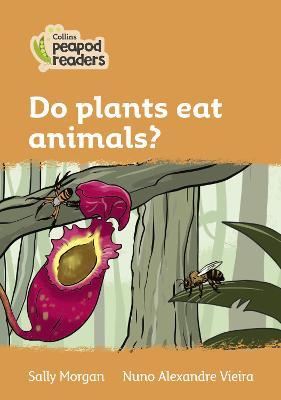 Do plants eat animals?