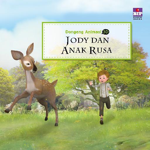 Dongeng Animasi 3D :  Jody dan Anak Rusa