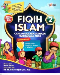 Fiqih islam 2 :  Cara mudah memahamkan fiqih kepada anak