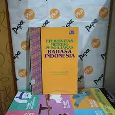 Efektivitas Metode Pengajaran Bahasa Indonesia