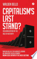 Capitalism's last stand? deglobalization in the age of Austerity