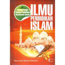 Ilmu pendidikan islam :  rancang bangun konsep pendidikan monokotomik-holistik