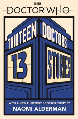 Doctor who :  thirteen doctors 13 stories
