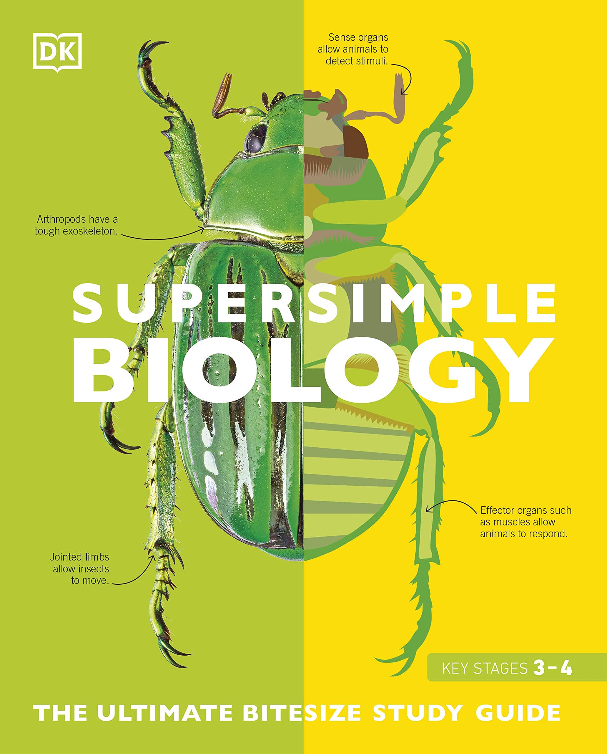 Super simple biology :  the ultimate bitesize study guide key stages 3-4