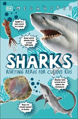 Megabites :  Sharks Riveting reads for cubious kids
