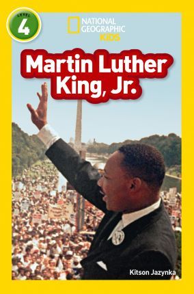 National Geographic Kids : Martin Luther King, Jr.
