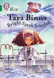 Tara Binns : bright spark scientist