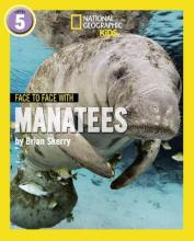 National geographic kids : face to face with manatees