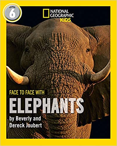 National geographic kids : face to face with elephants