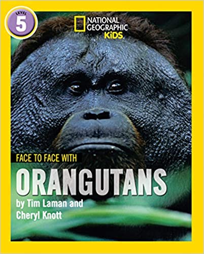 National geographic kids : face to face with orangutans