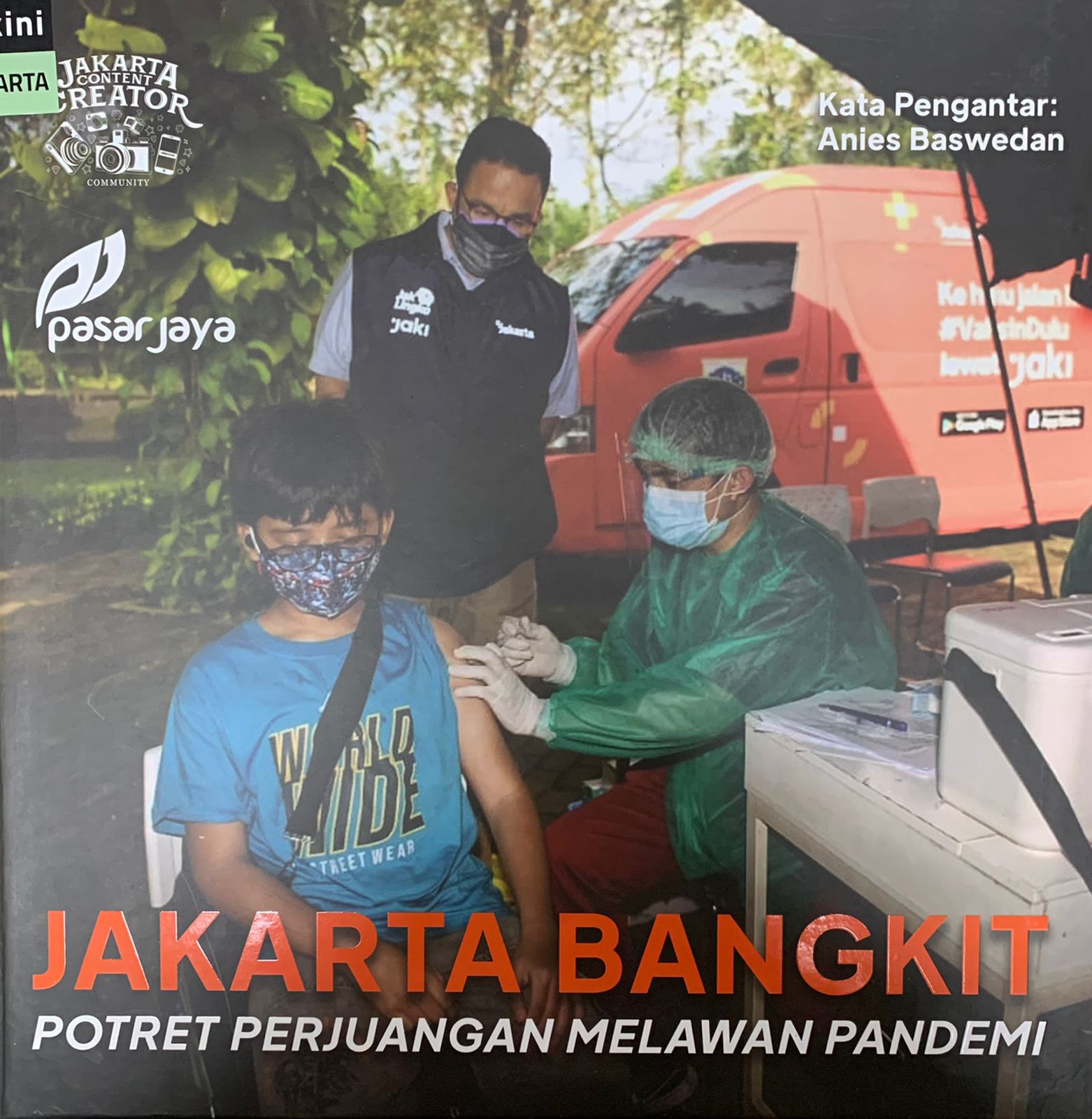 Jakarta bangkit :  potret perjuangan melawan pandemi