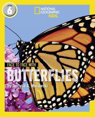 National geographic kids : face to face with butterflies