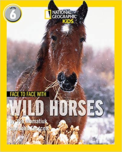 National geographic kids : face to face with wild horses