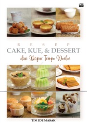 Resep cake, kue, & dessert dari dapur tempo doeloe