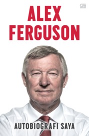 Alex Ferguson, biografi saya