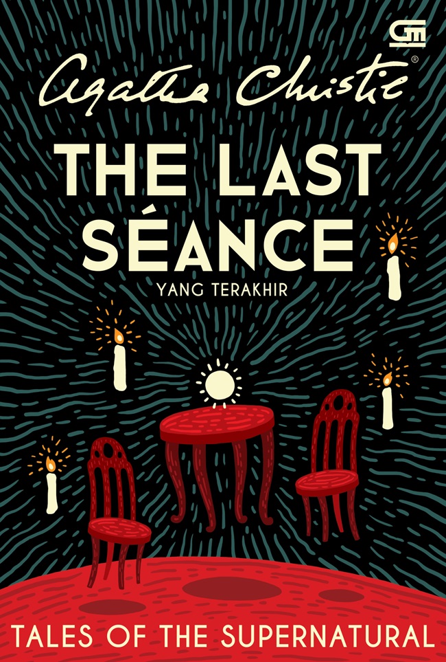 The last seance = yang terakhir