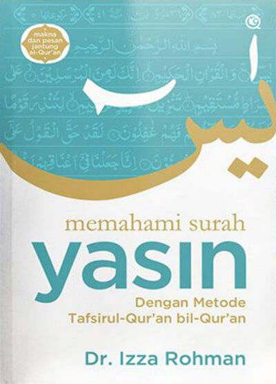 Memahami surah Yasin dengan metode tafsirul-Qur'an bil-Qur'an