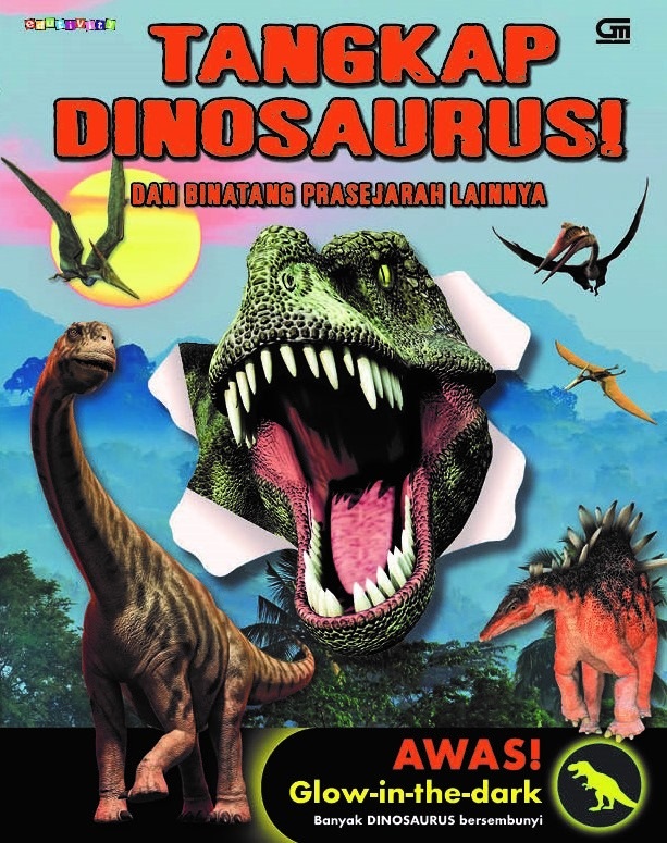 Tangkap Dinosaurus! dan binatang prasejarah lainnya = Catch dinosaurs! And Other Prehistoric Beasts