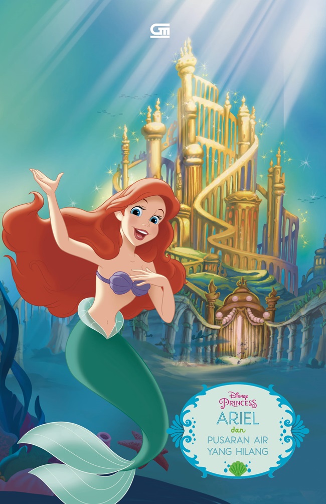 Disney princess ariel dan pusaran air yang hilang = disney princess ariel and the lost whirlpool