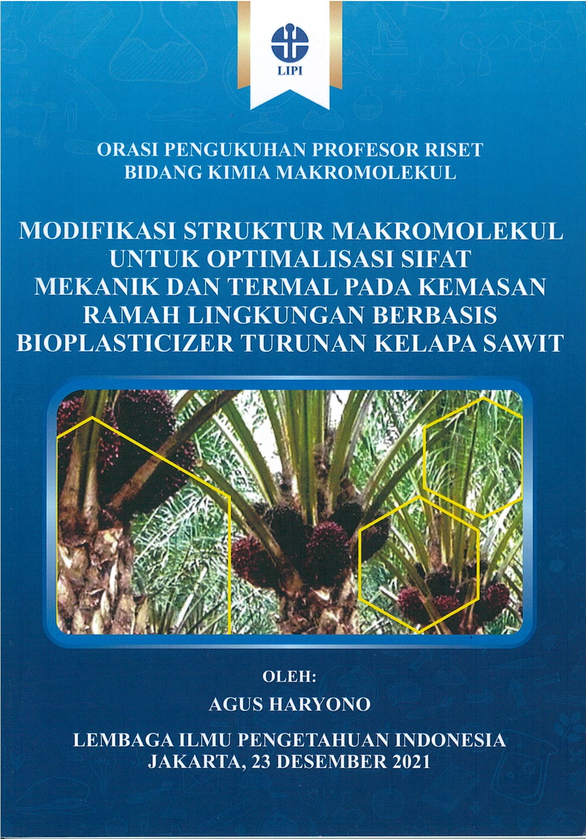 Modifikasi struktur makromolekul untuk optimalisasi sifat mekanik dan termal pada kemasan ramah lingkungan berbasis bioplasticizer turunan kelapa sawit