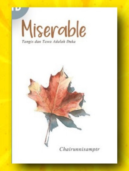 Miserable :  tangis dan tawa adalah duka