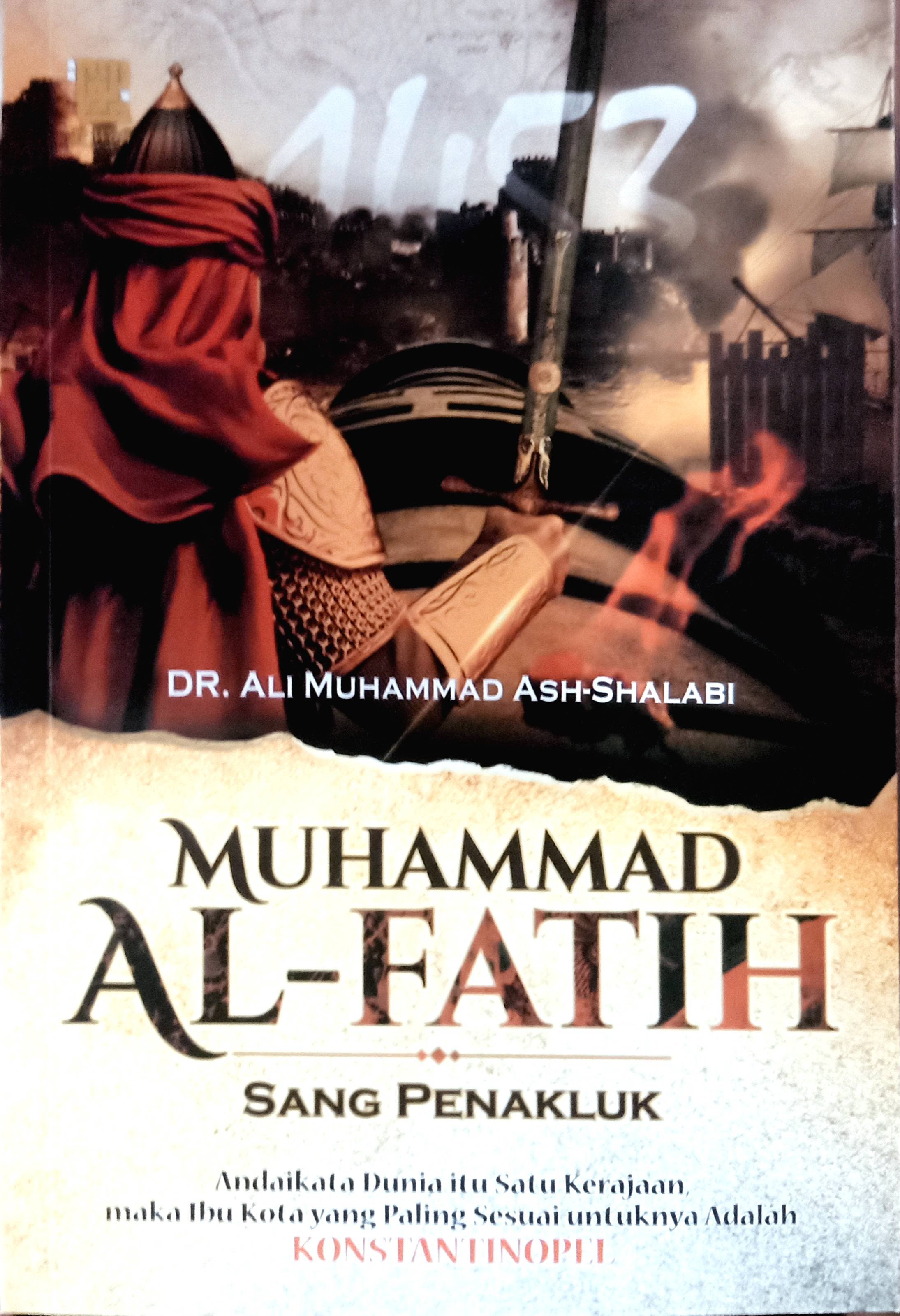 Muhammad al-fatih sang penakluk