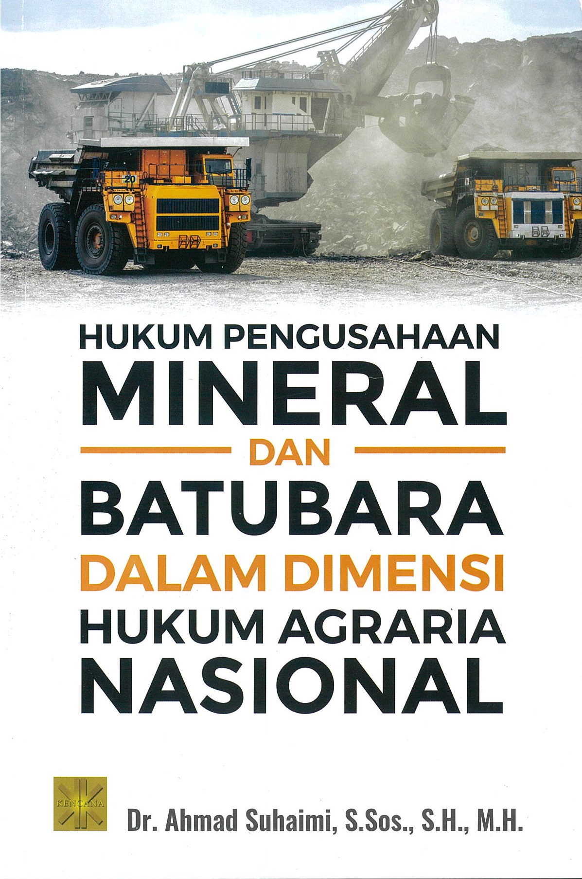 Hukum pengusahaan mineral dan batubara dalam dimensi hukum agraria nasional