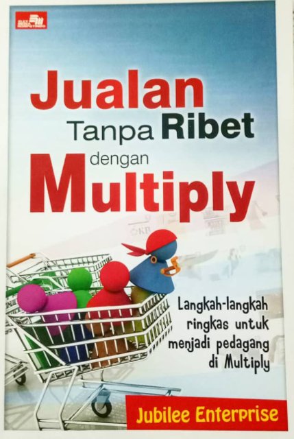 Jualan Tanpa Ribet dengan Multiply :  Langkah-langkah Ringkas untuk menjadi pedagang di Multiply