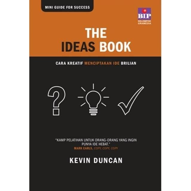 The ideas book : cara kreatif menciptakan ide brilian