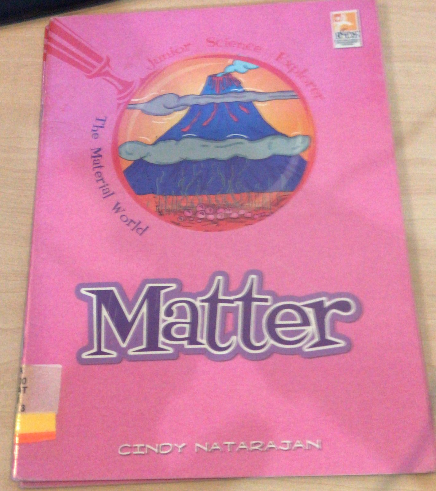Junior Science Explorer :  the Material World : Matter