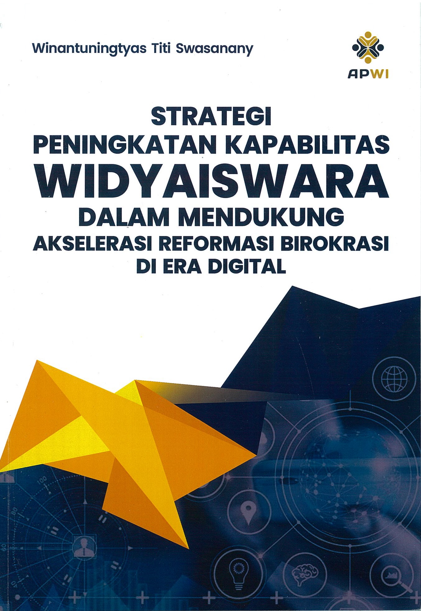 Strategi peningkatan kapabilitas widyaiswara dalam mendukung akselerasi reformasi birokrasi di era digital