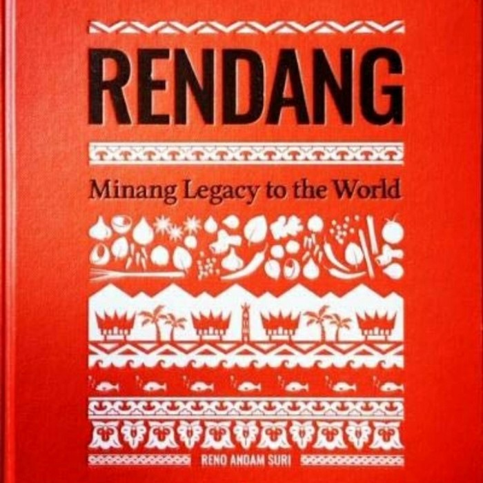 Rendang :  minang legacy to the world