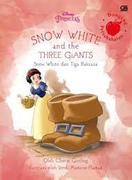 Snow white and the three giants :  Disney princess Snow white dan tiga raksasa;