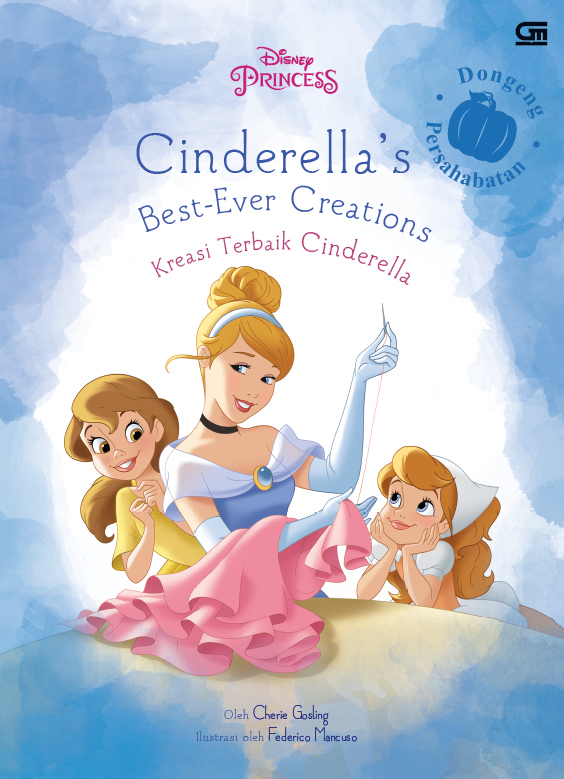 Cinderella's best-ever creations :  Kreasi terbaik cinderella;