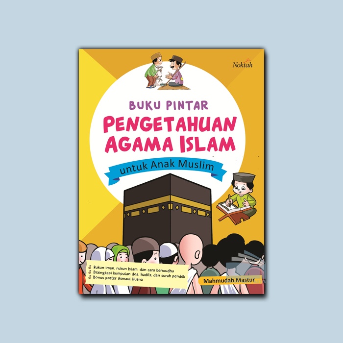 Buku pintar pengetahuan agama islam untuk anak muslim