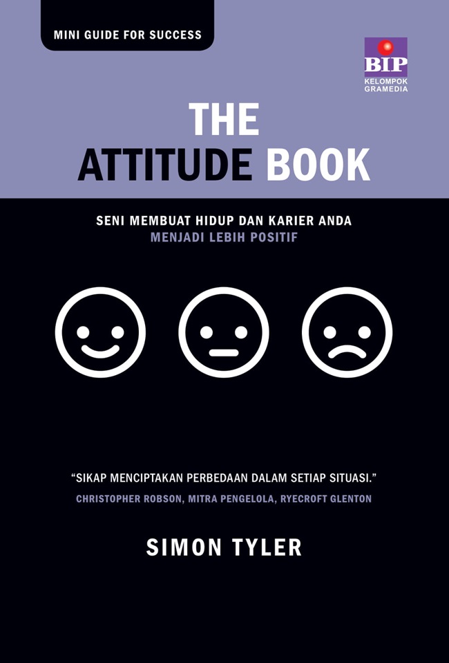 The attitude book :  seni membuat hidup dan karier anda menjadi lebih positif