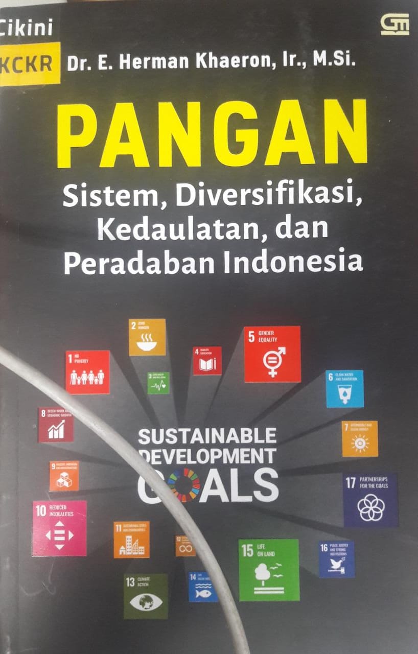 Pangan :  sistem diverifikasi, kedaulatan, dan peradaban Indonesia