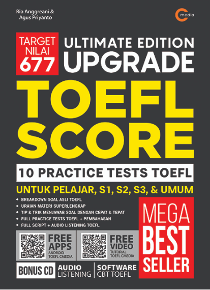 Ultimate edition upgrade TOEFL Score :  10 practice tests TOEFL untuk pelajar, S1, S2, S3, & umum