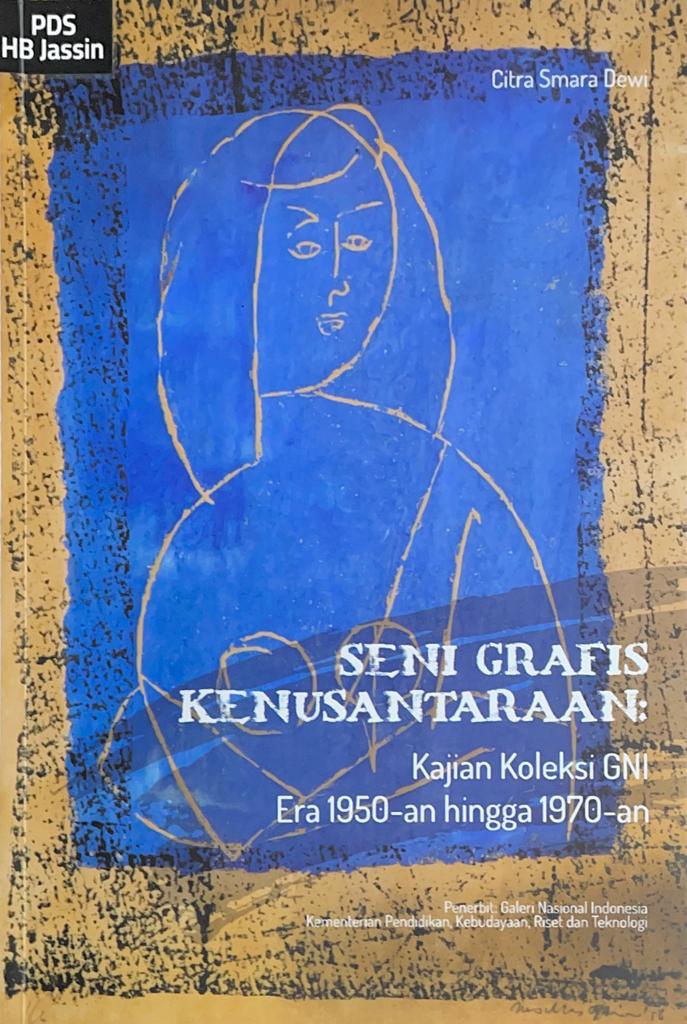 Seni grafis kenusantaraan :  kajian koleksi galeri nasional indonesia era 1950-an hingga 1970-an