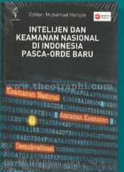 Intelijen dan Keamanan Nasional di Indonesia pasca-orde baru