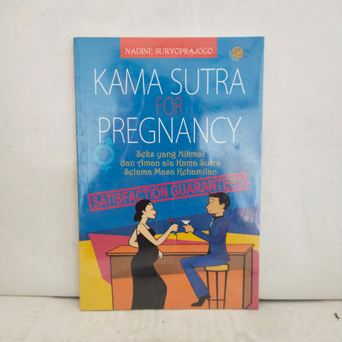 Kama sutra for pregnancy :  seks yang nikmat dan aman ala kama sutra selama masa kehamilan